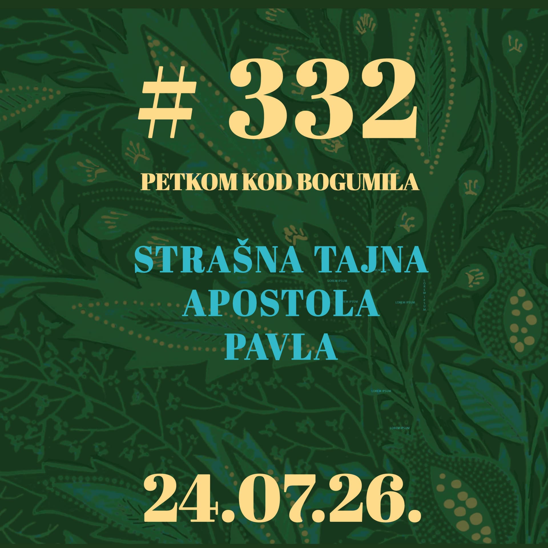 Strašna tajna apostola Pavla | Petkom kod bogumila #332 | 24.7.2026.