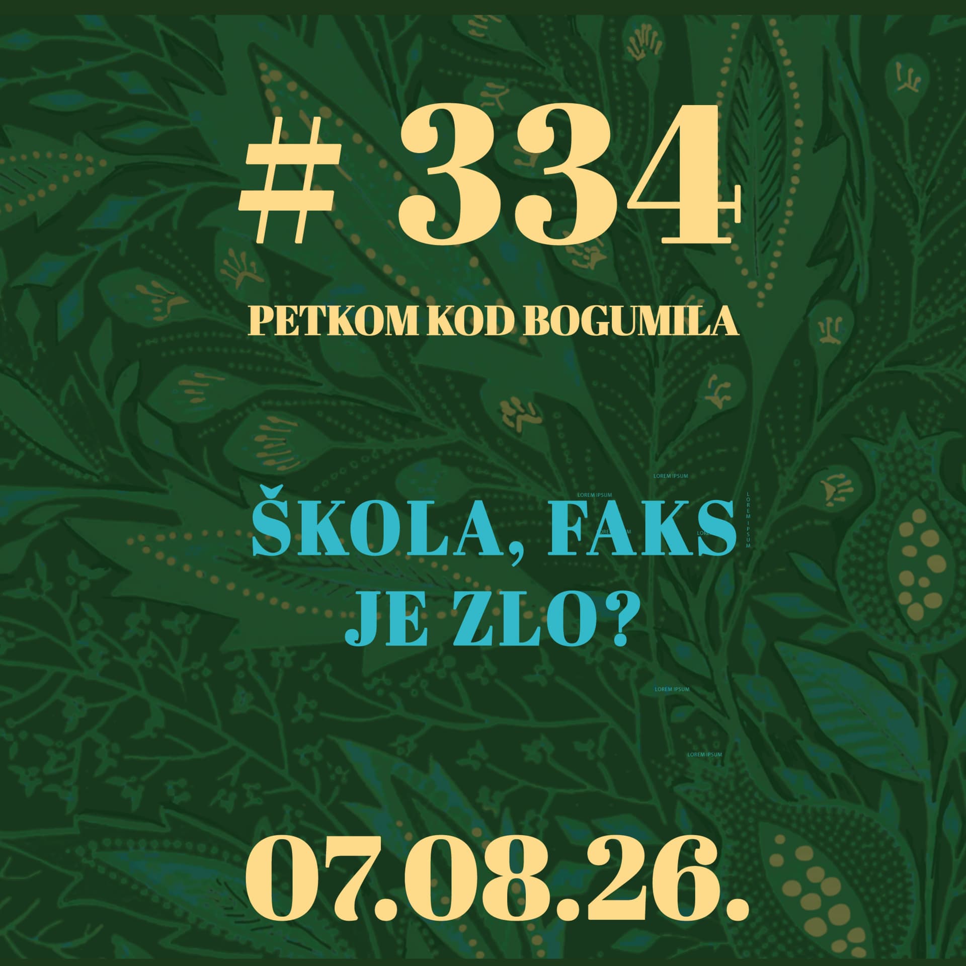 Škola, faks je zlo? | Petkom kod bogumila #334 | 7.8.2026.