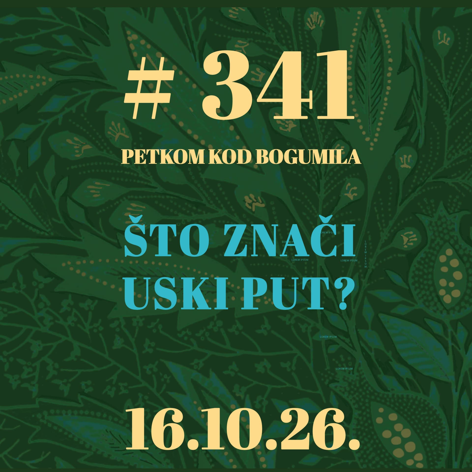 Što znači uski put? | Petkom kod bogumila #341 | 16.10.2026.
