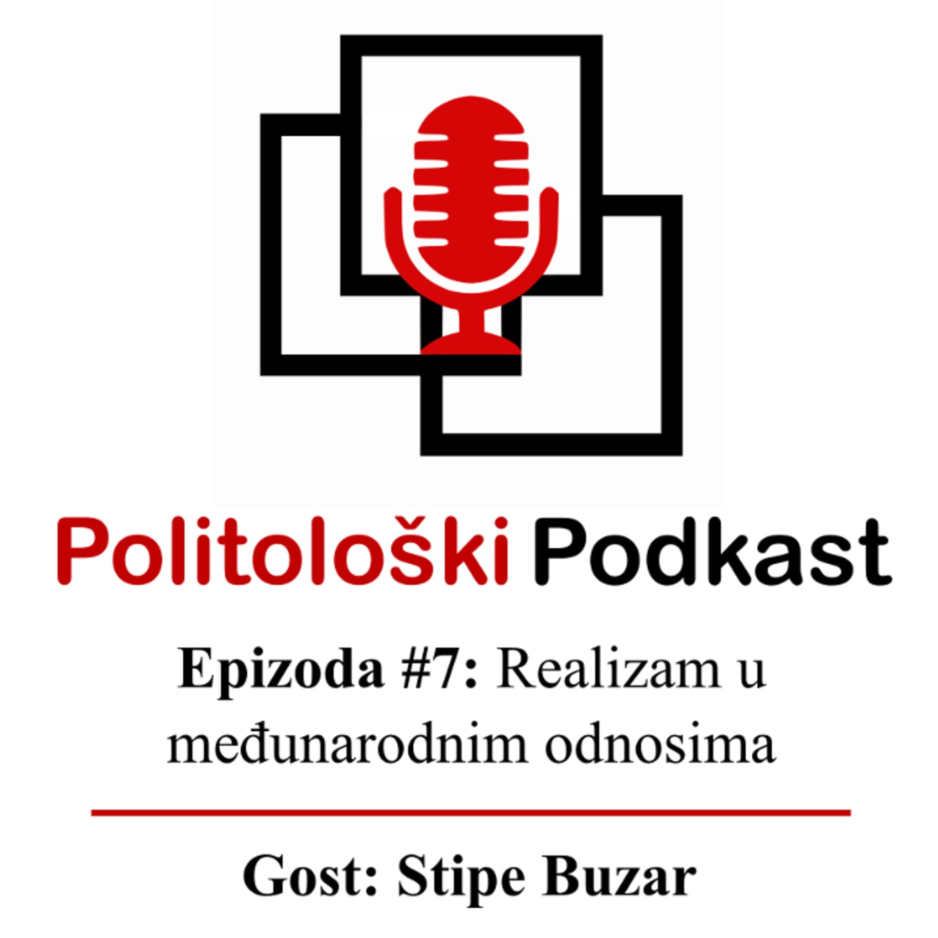 Politološki podkast #7: Realizam u međunarodnim odnosima - Gost: Stipe Buzar