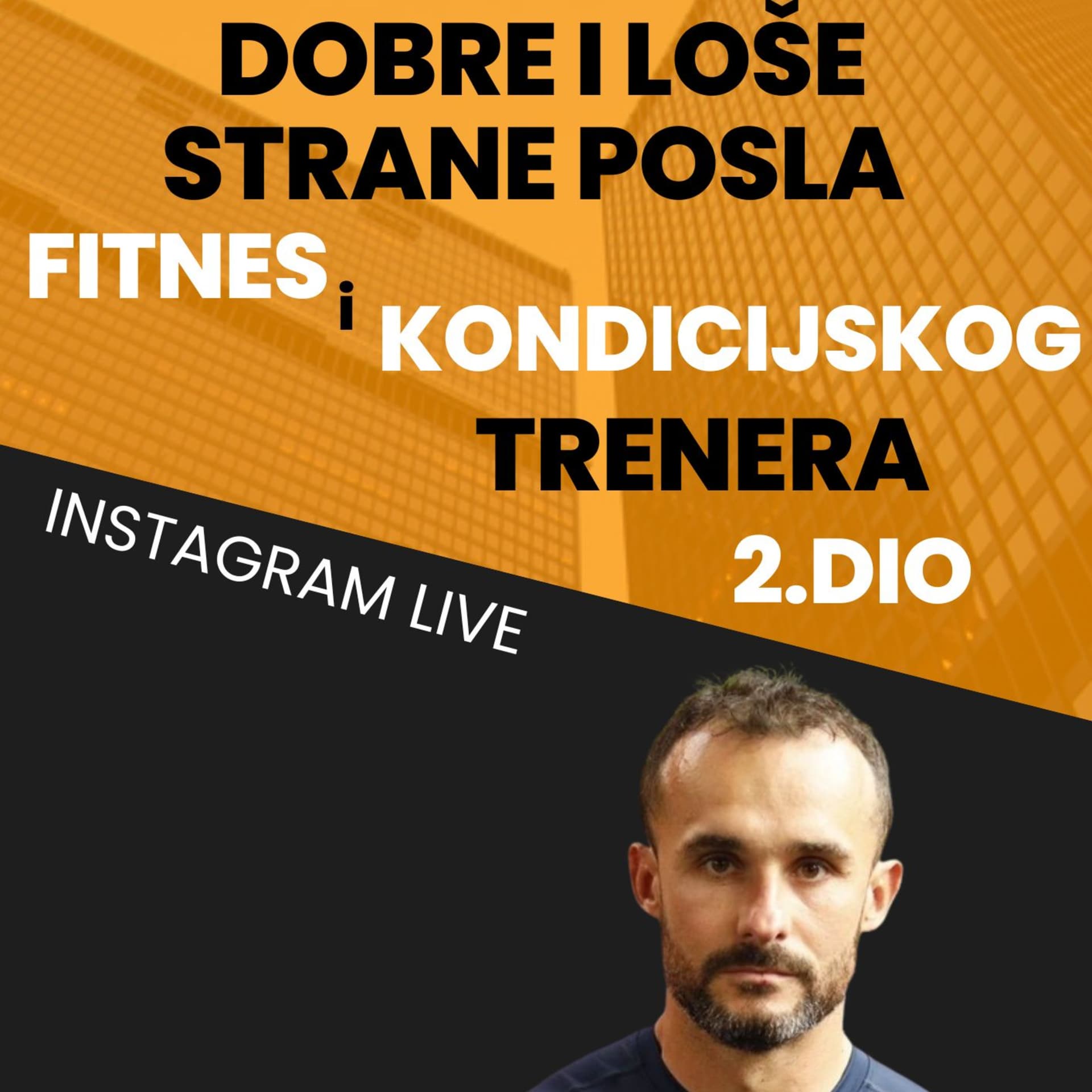 EPIZODA 16: Dobre i loše strane posla FITNES i KONDICIJSKOG trenera - drugi dio