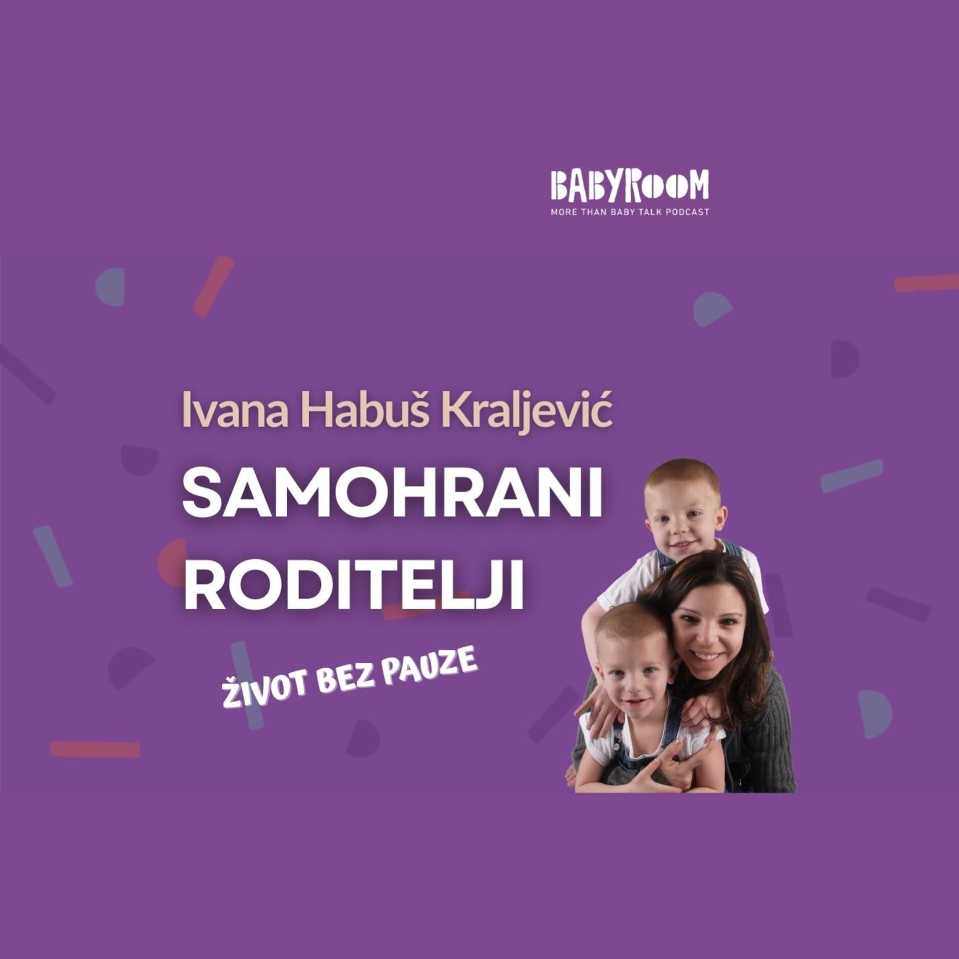 Single roditelji - život bez pauze BabyRoom S05E07