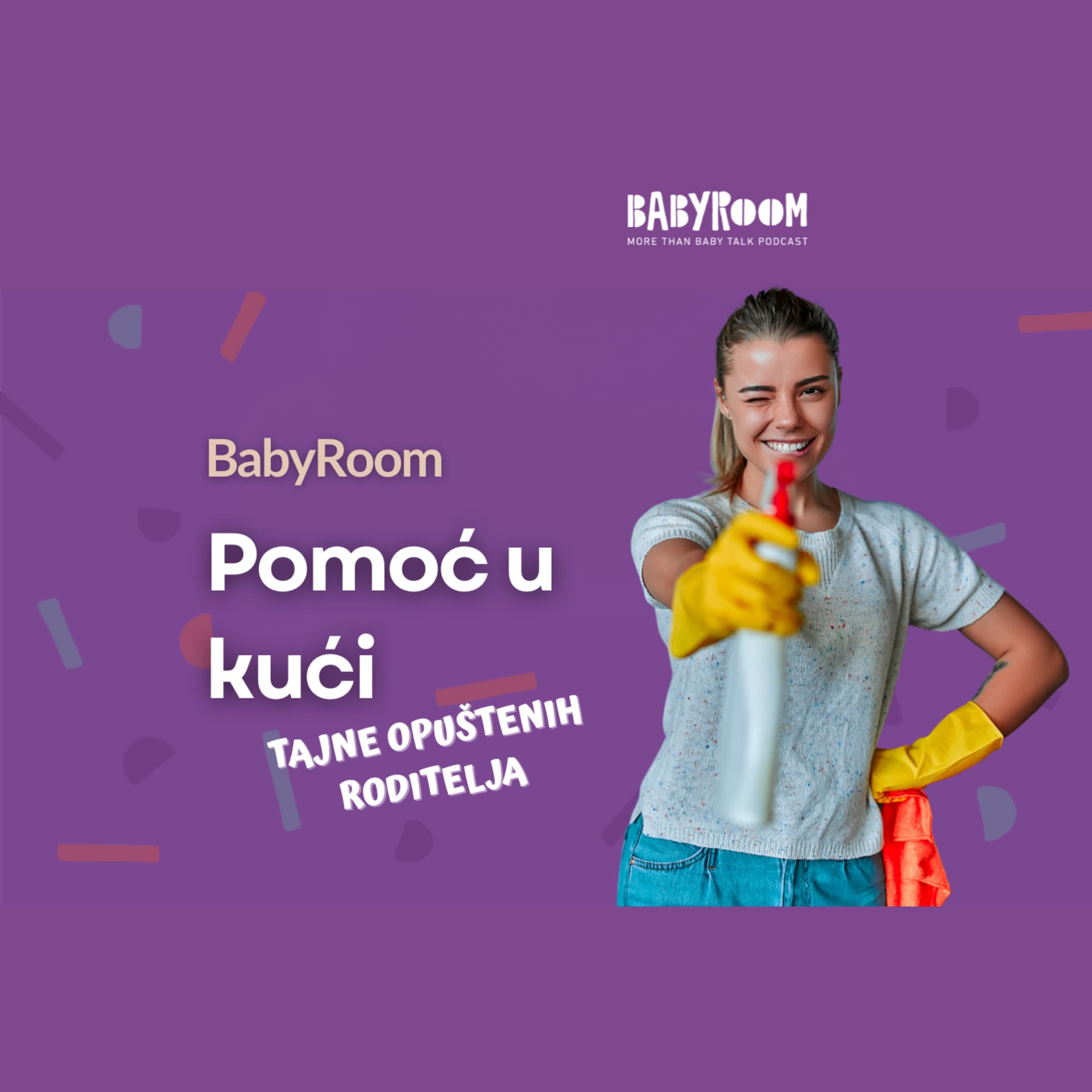 Pomoć u kući bez grižnje savjesti BabyRoom S06E01