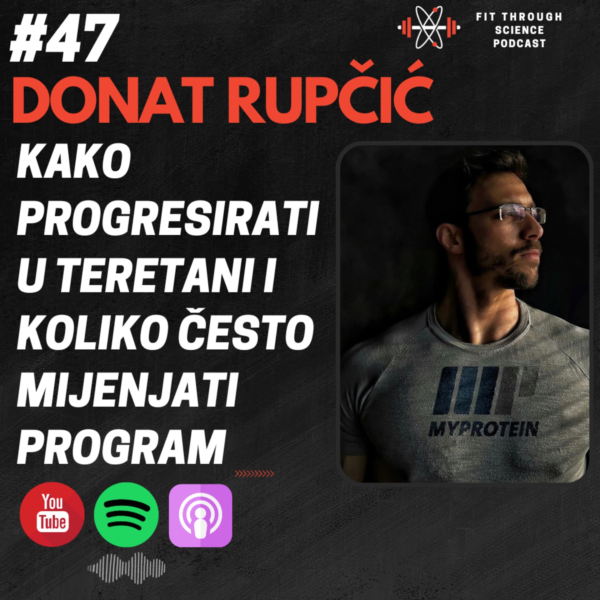 DONAT RUPČIĆ: Kako Progresirati U Teretani i Koliko Često Mijenjati Program Treninga | FTS Podcast #47
