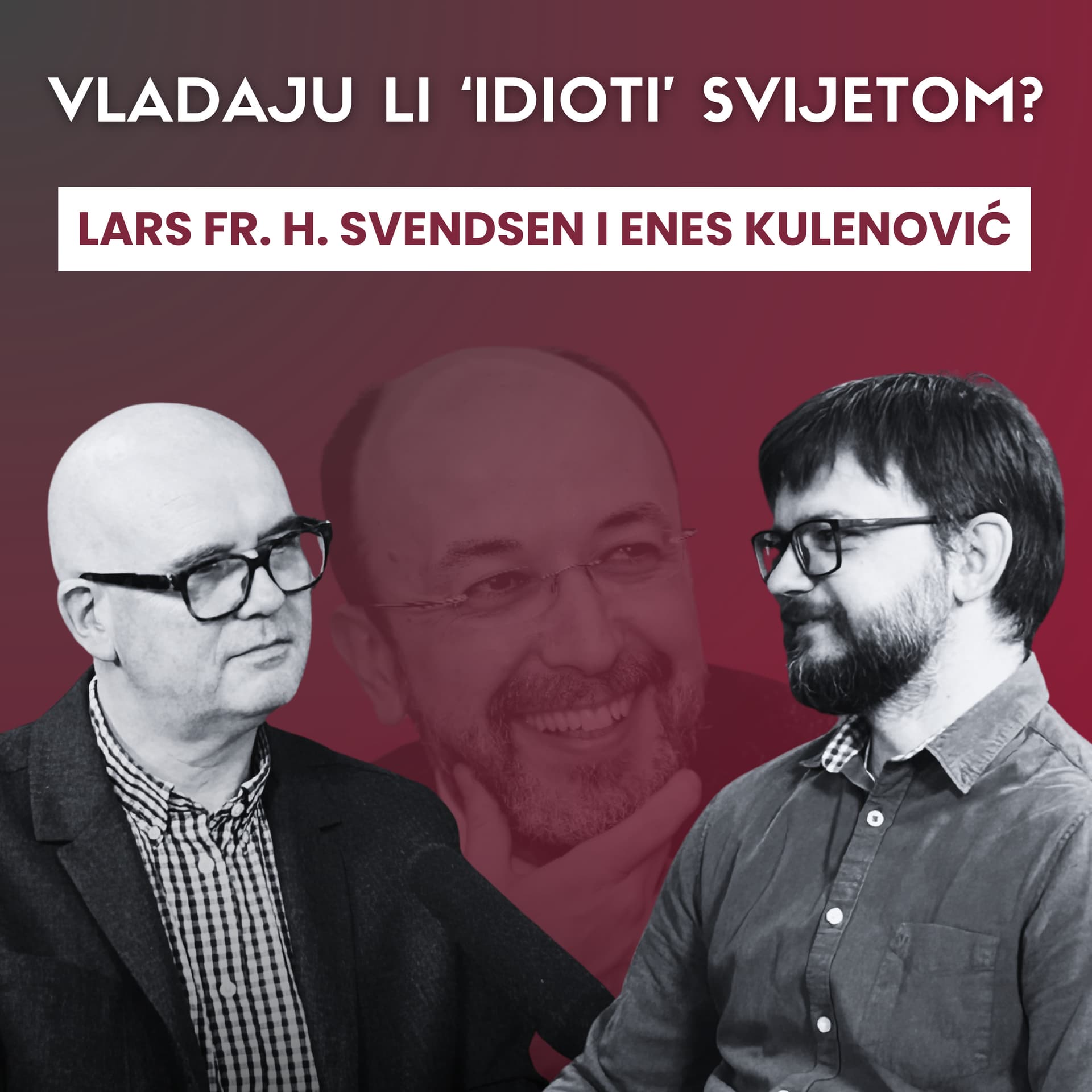 Vladaju li ‘idioti’ svijetom? Špica s Macanom #64 Svendsen i Kulenović