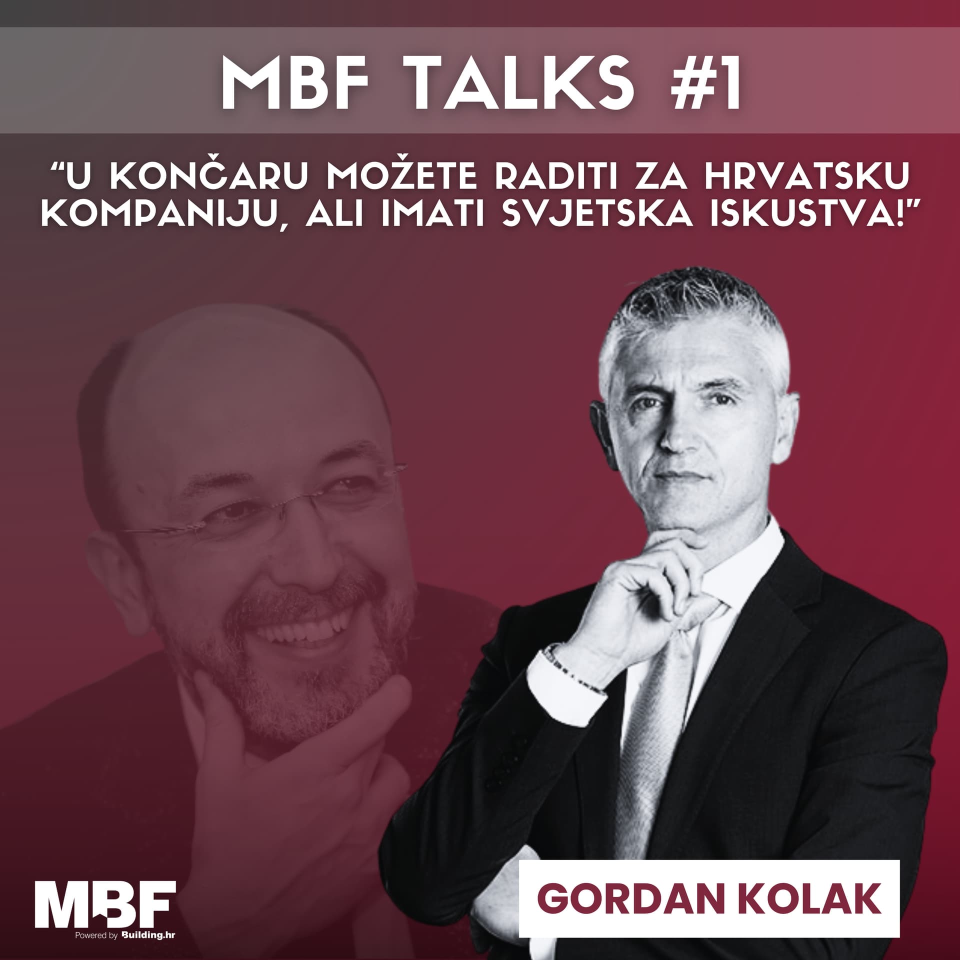 Gordan Kolak: U Končaru možete raditi za hrvatsku kompaniju, ali imati svjetska iskustva! MBF Talks 01