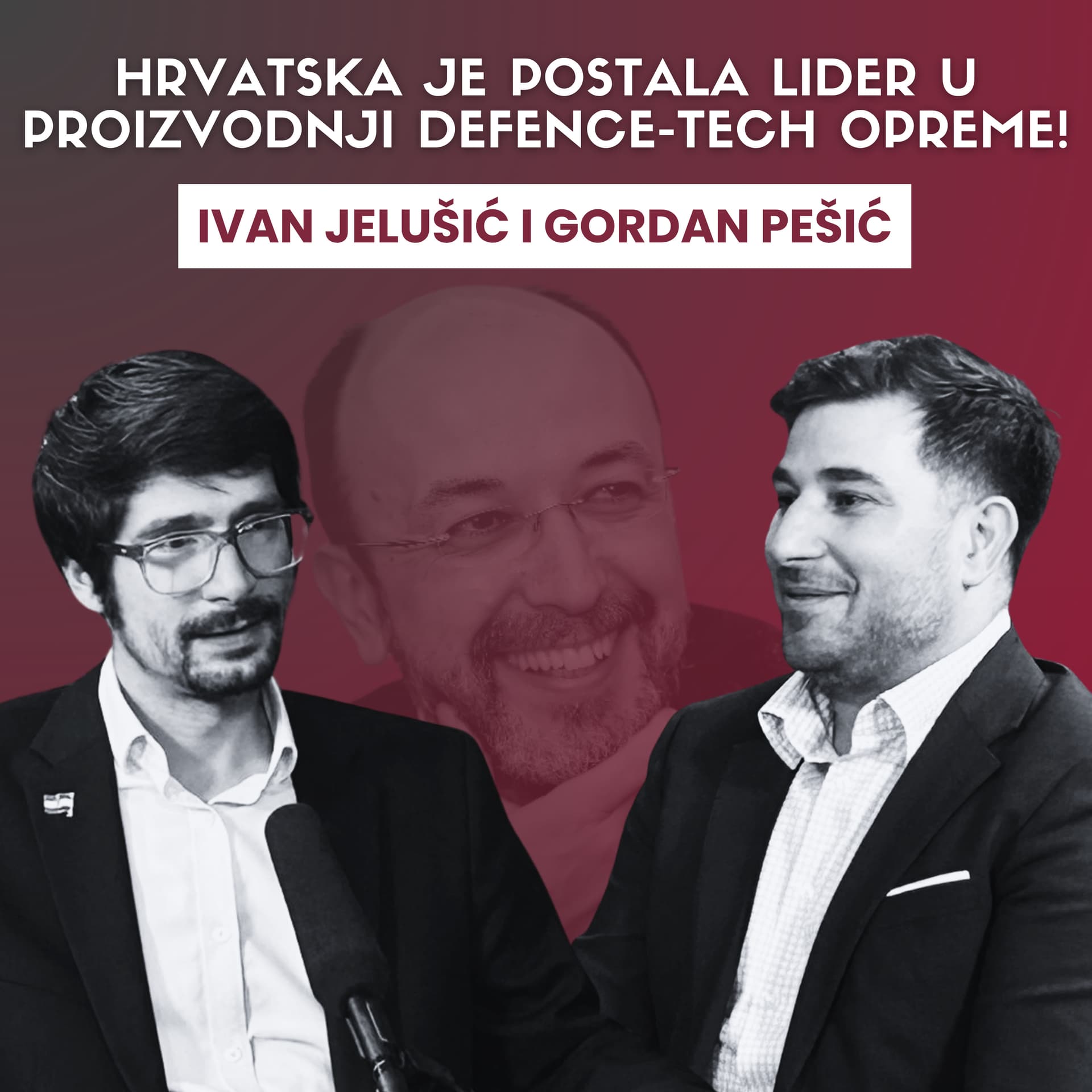 Hrvatska je postala lider u proizvodnji defence-tech opreme! Špica s Macanom #68 Ivan Jelušić i Gordan Pešić
