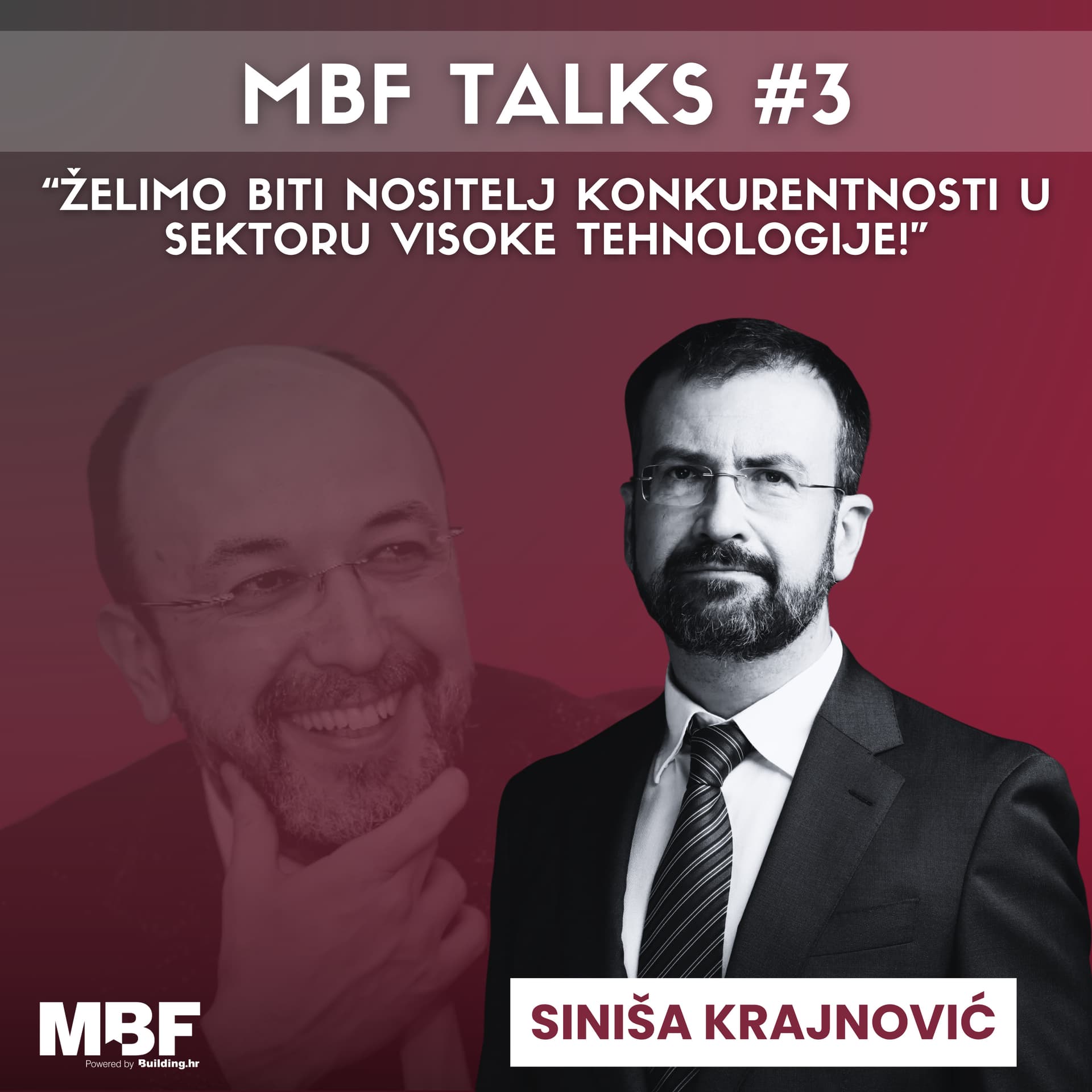 Siniša Krajnović: Želimo biti nositelj konkurentnosti u sektoru visoke tehnologije! MBF Talks