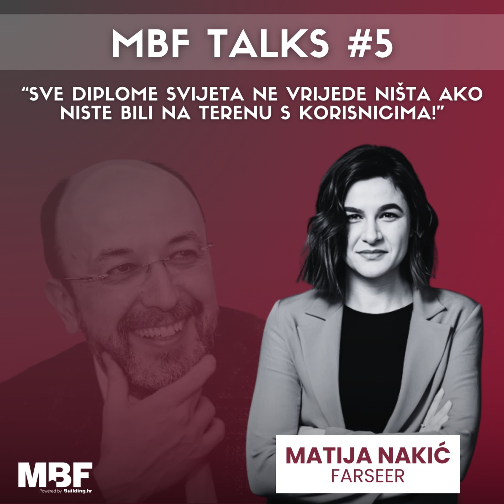 Matija Nakić: Sve diplome svijeta ne vrijede ništa ako niste bili na terenu s korisnicima! MBF Talks