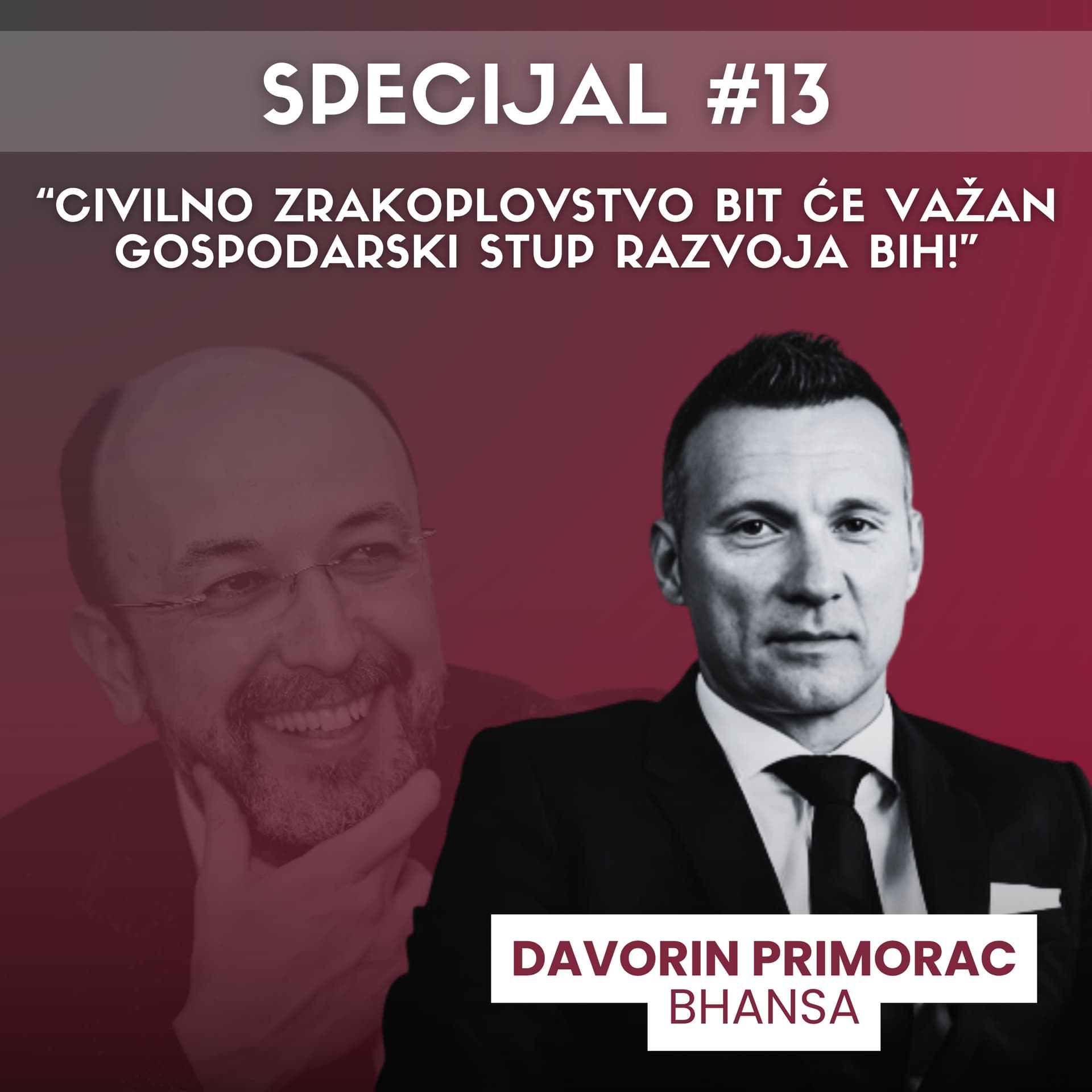 Davorin Primorac: Civilno zrakoplovstvo bit će važan gospodarski stup razvoja BiH! Špica specijal 13