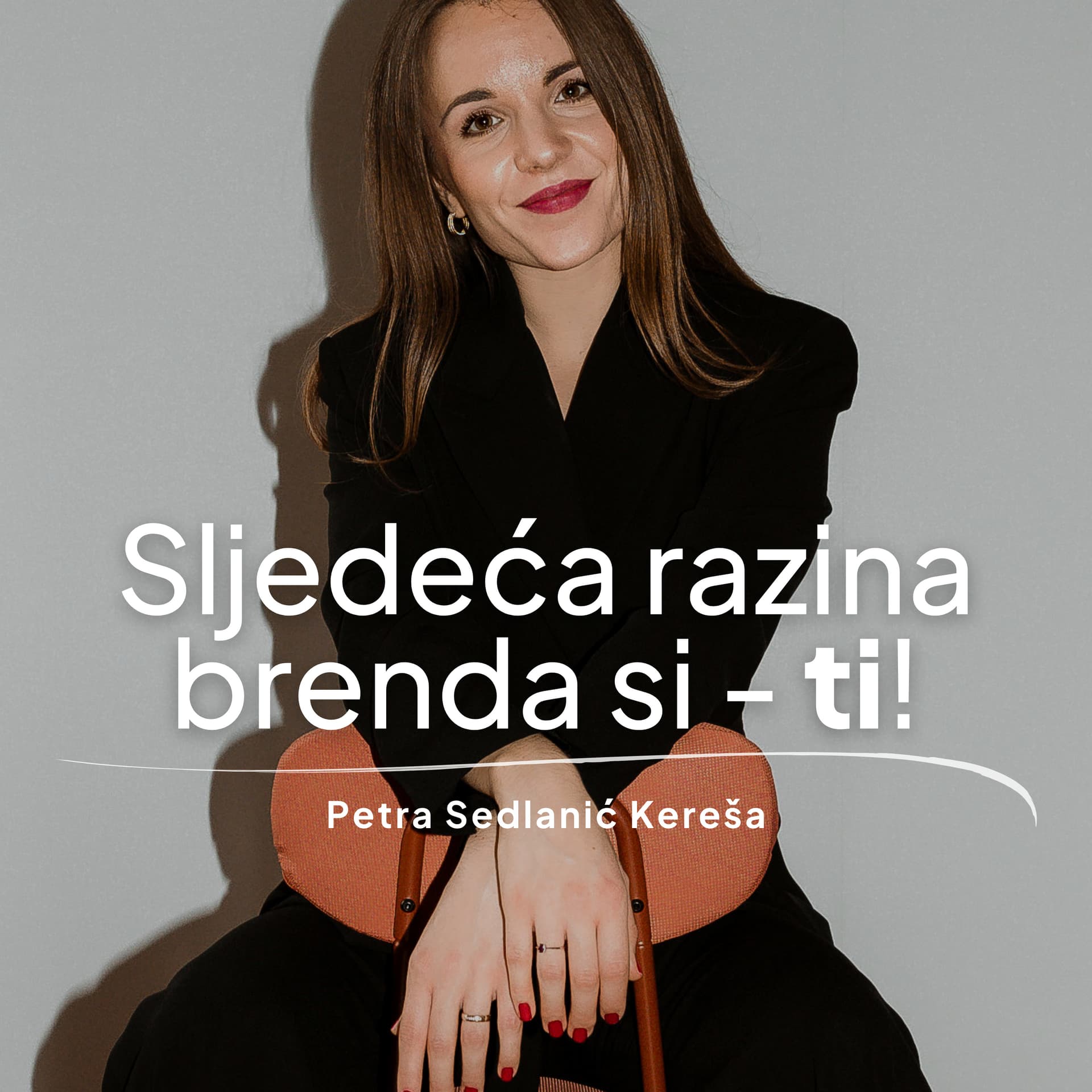 #34 Kako graditi osobni brend bez da izgubiš sebe?