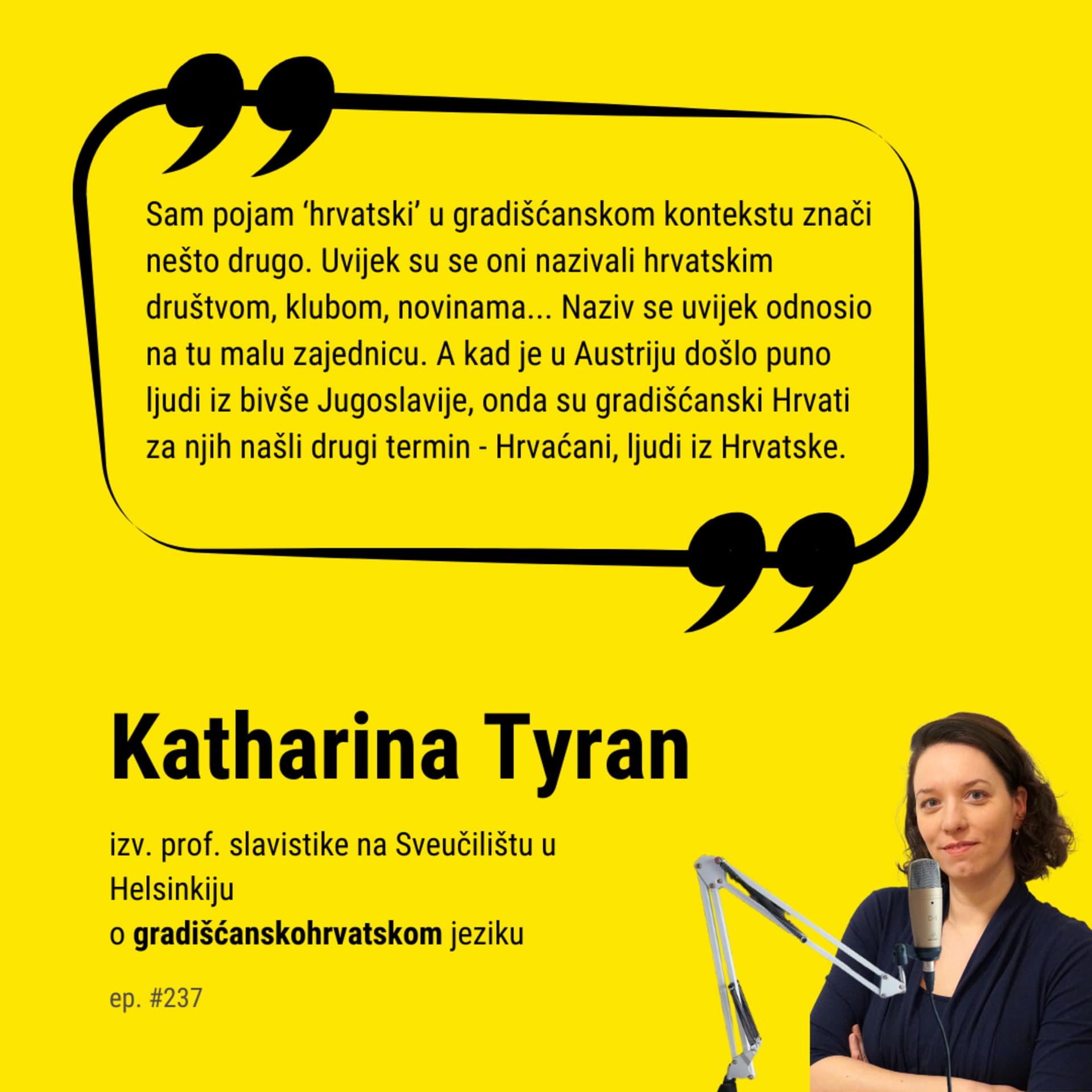Ep. #237 – Jezik gradišćanskih Hrvatov. Katharina Tyran