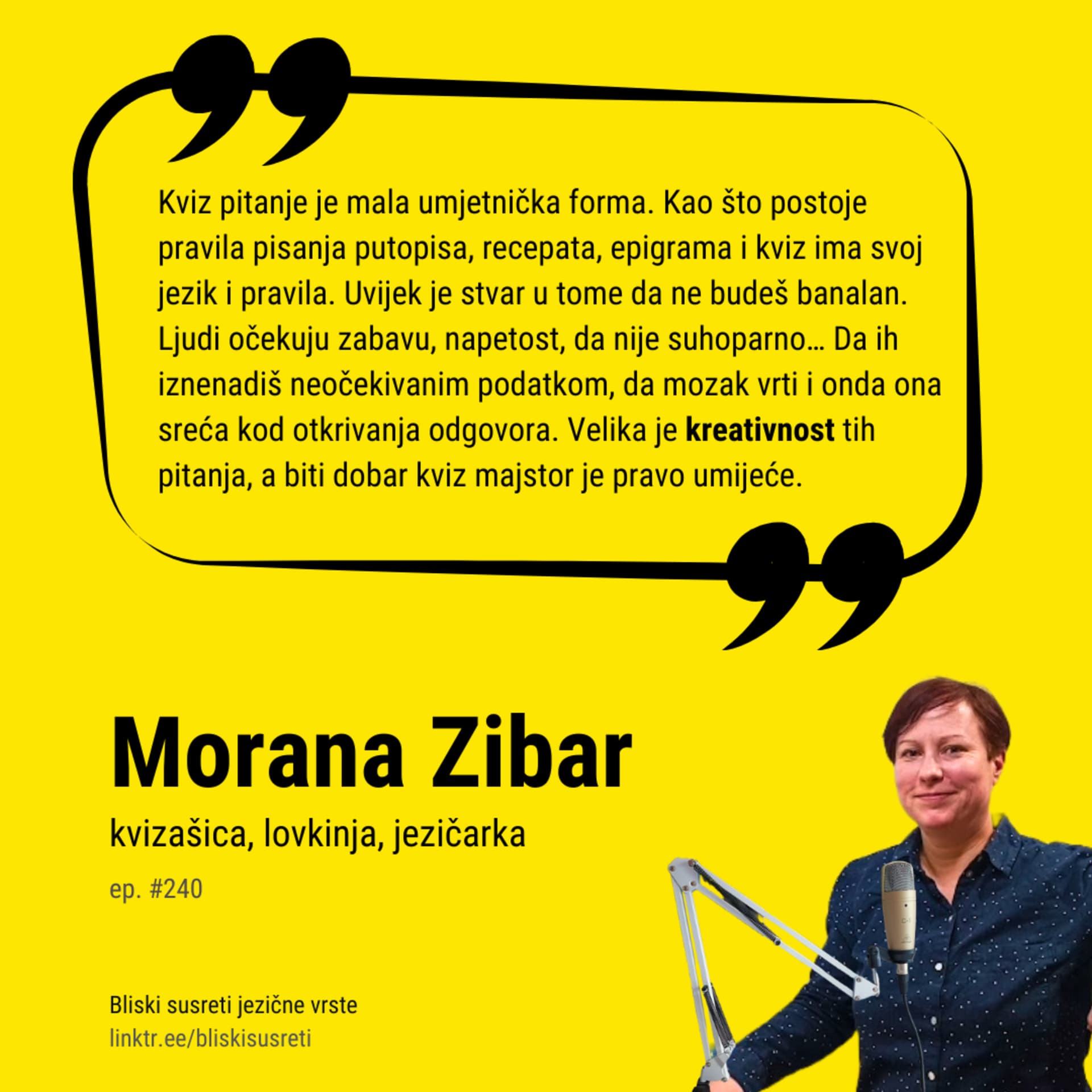 Ep. #240 – Jezik kviza. Morana Zibar