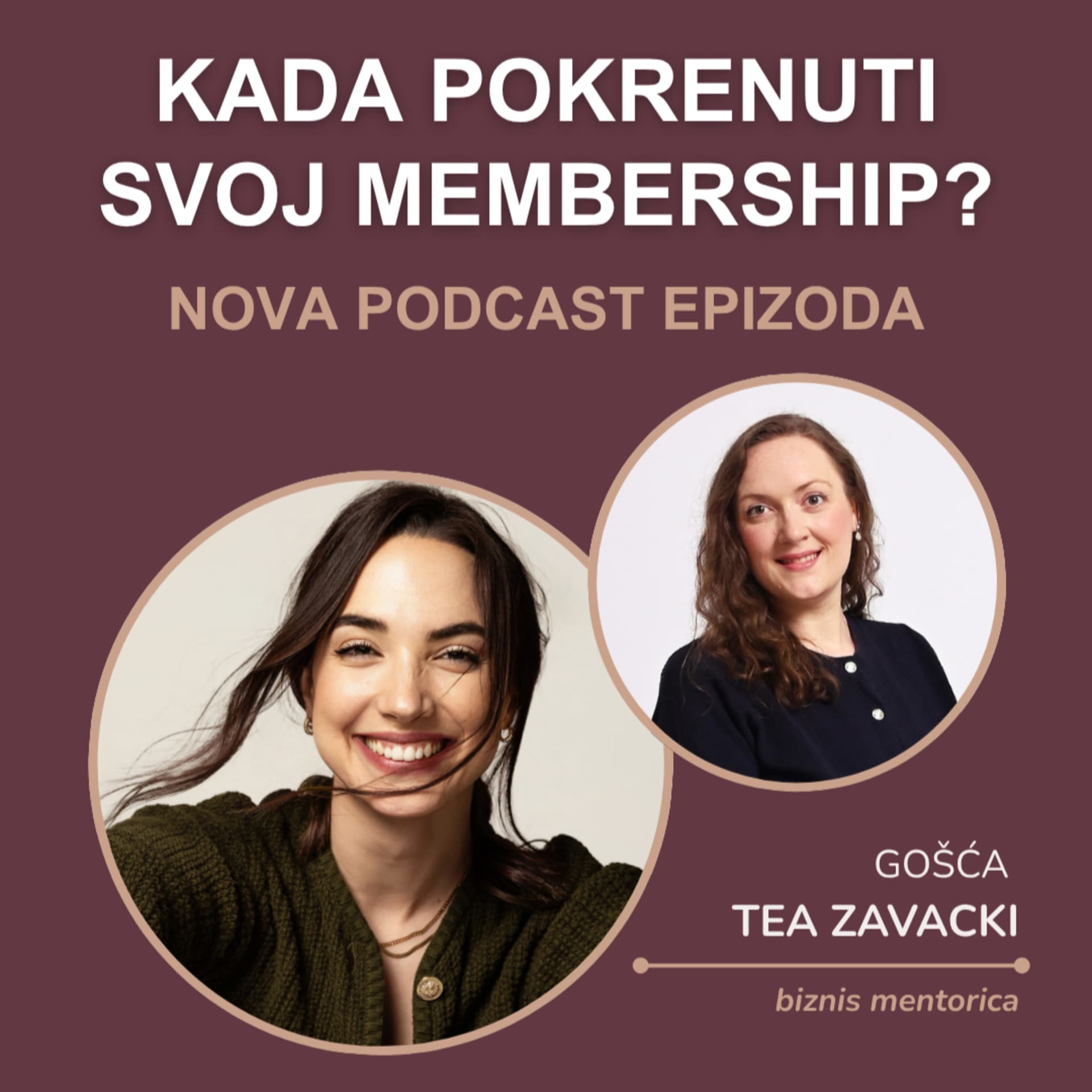 #16 Kada pokrenuti svoj membership? (gošća biznis mentorica Tea Zavacki)