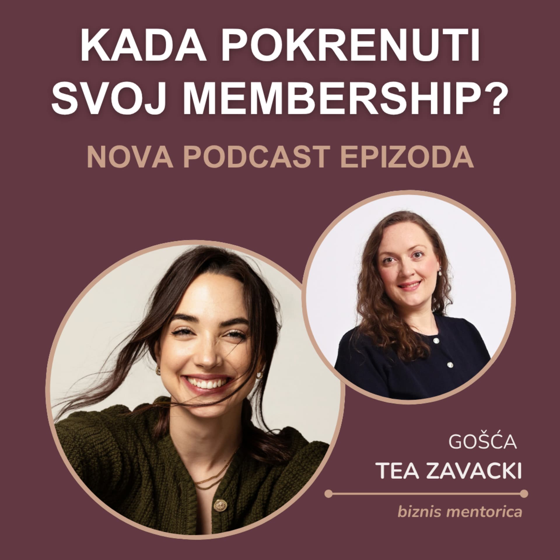 #16 Kada pokrenuti svoj membership? (gošća biznis mentorica Tea Zavacki)