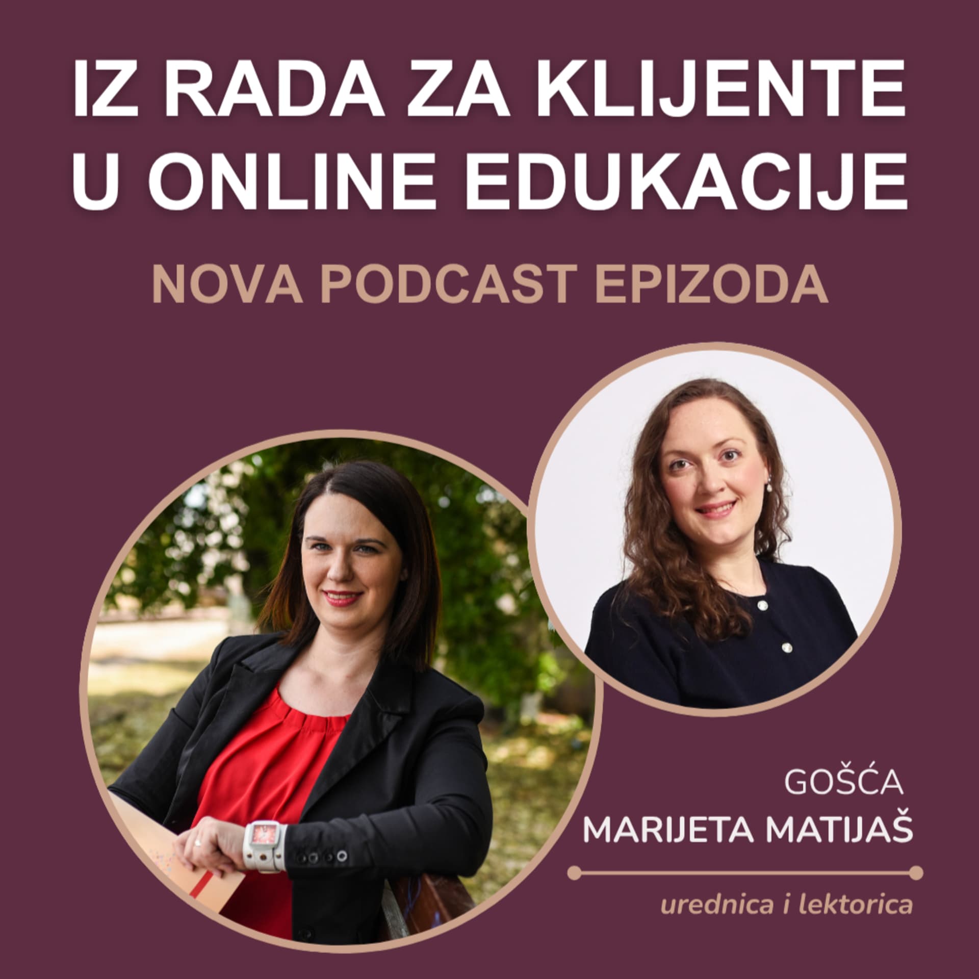 #18 Iz rada za klijente u online edukacije - kako i zašto napraviti taj korak (gošća Marijeta Matijaš)