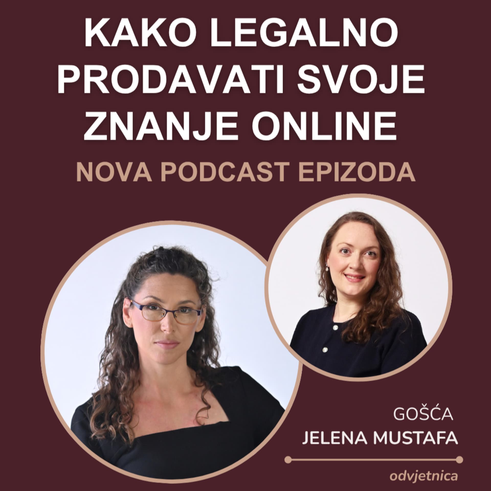 #26 Kako legalno prodavati svoje znanje online (gošća Jelena Mustafa)