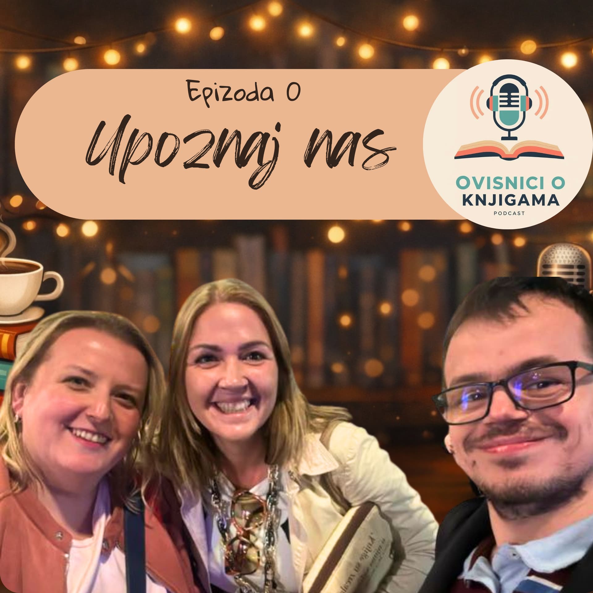 EPIZODA 0: Upoznaj nas