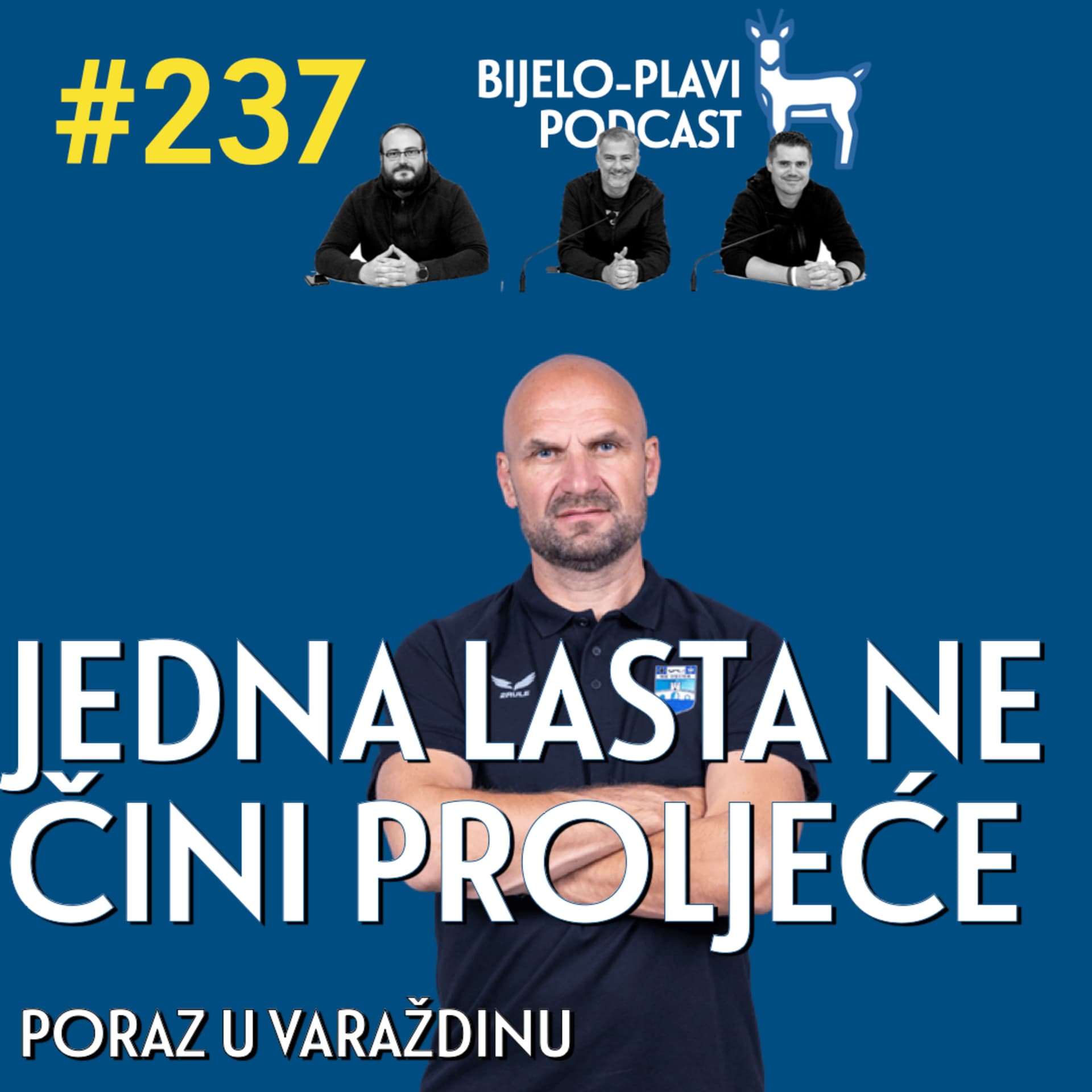#237: Jedna lasta ne čini proljeće