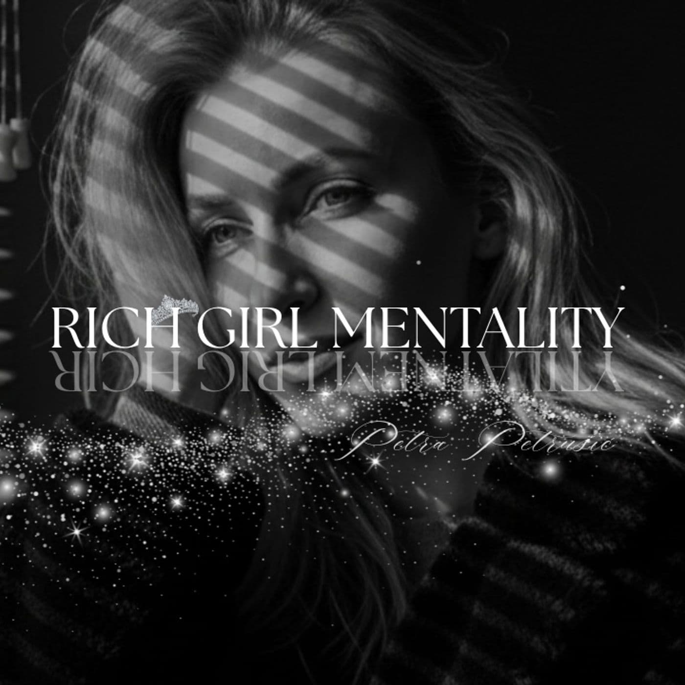 RICH GIRL MENTALITY