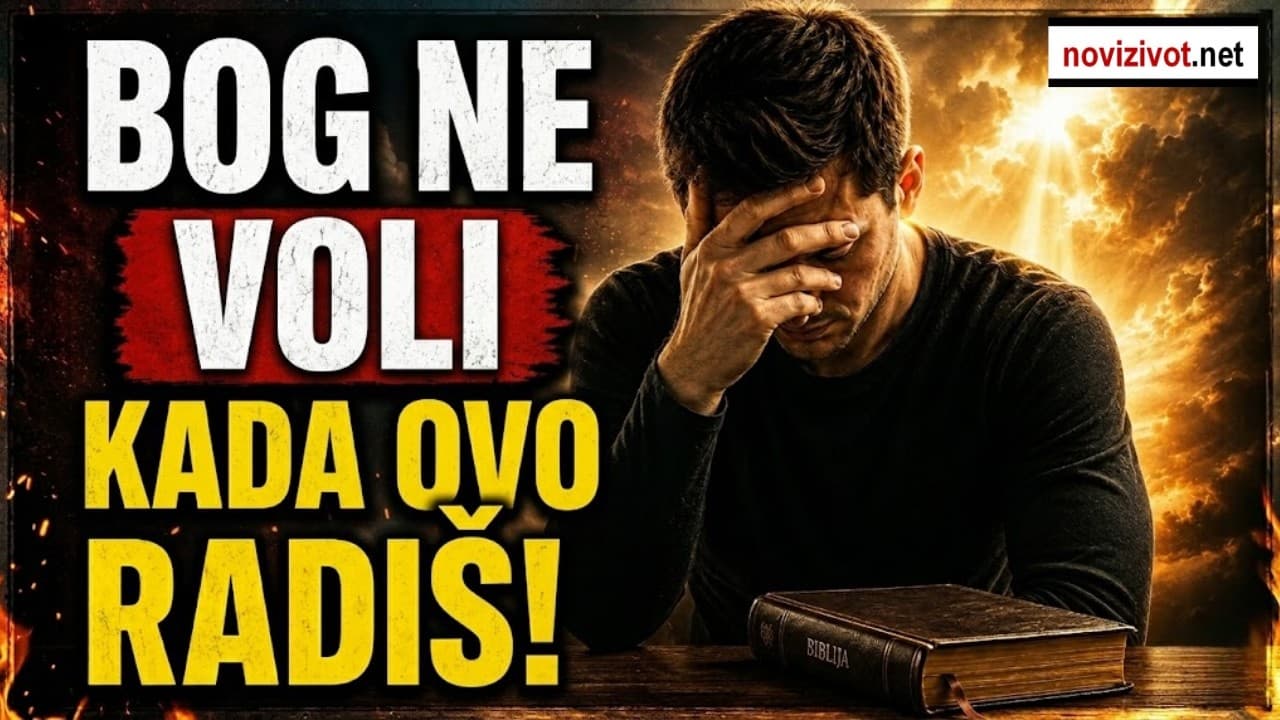 4 navike koje ljute Boga (Prestanite ih činiti prije nego što bude prekasno!)