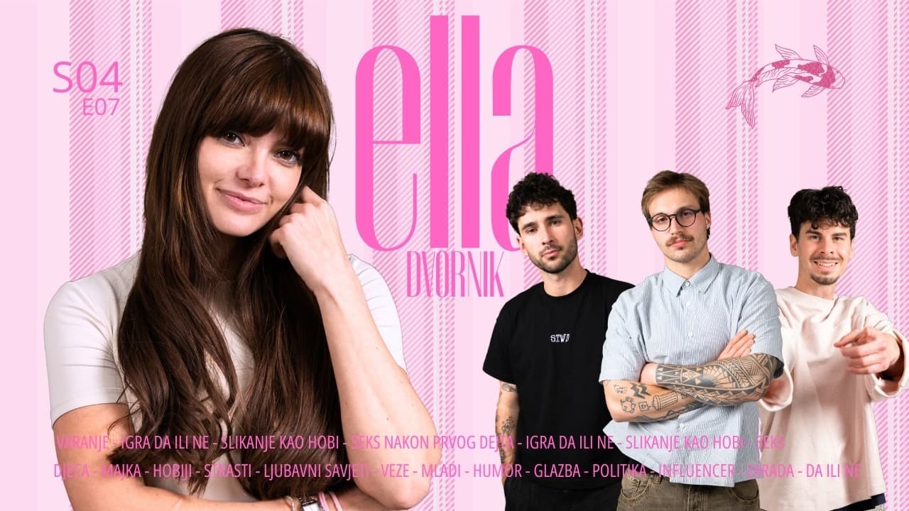 Ella Dvornik: prvi dejtovi, djeca, najgori uleti i zivotna filozofija | Podcast 3soma S04E07
