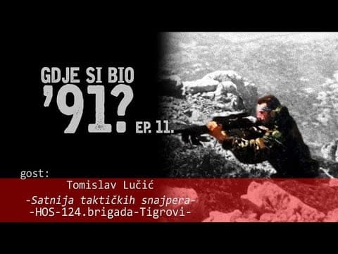 GDJE SI BIO '91? - Tomislav Lučić (HOS/Satnija taktičkih snajpera/124. brigada Vukovar) #11