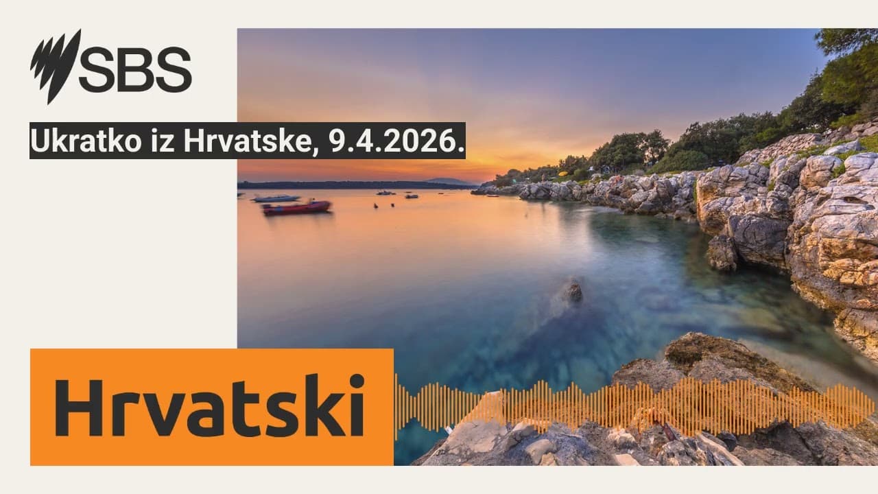 Ukratko iz Hrvatske, 9.4.2026. | SBS Croatian - SBS na hrvatskom