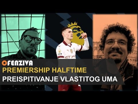Premiership Halftime #33: Preispitivanje vlastitog uma