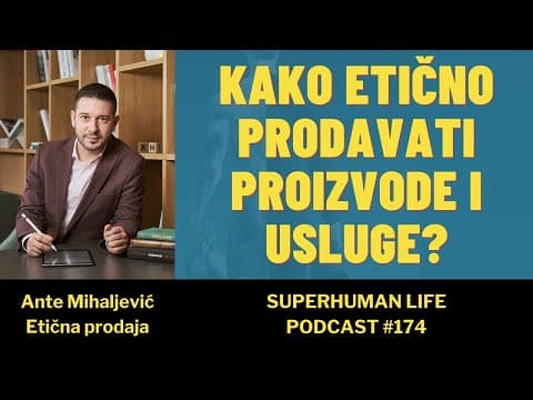 Ante Mihaljević: Etična prodaja - kako uspjeti bez kompromisa s vrijednostima?