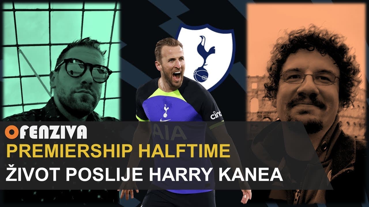 Premiership Halftime #2: Život poslije Harry Kanea