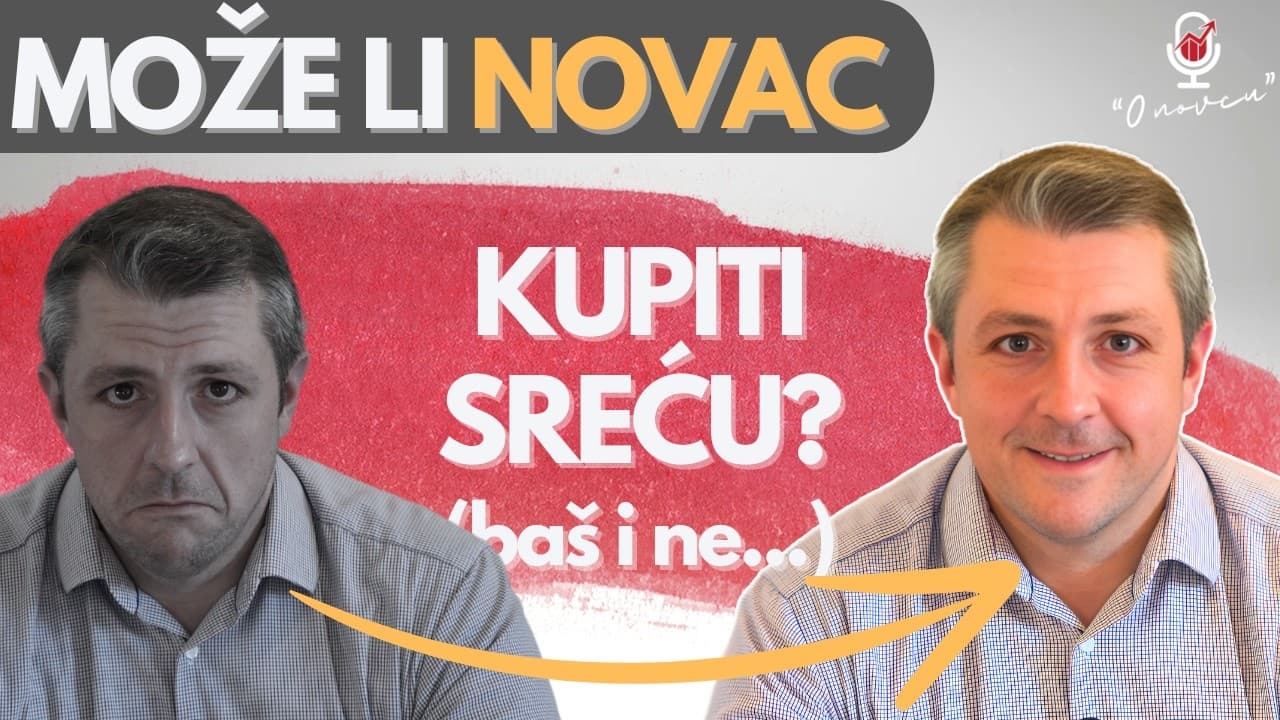 Može li NOVAC KUPITI SREĆU?