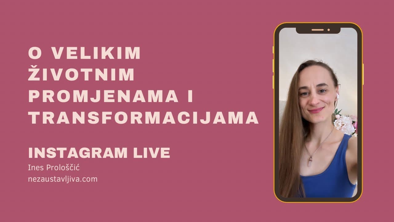 O velikim životnim promjenama i transformacijama