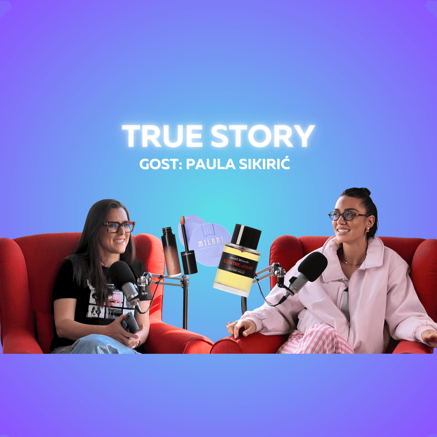Epizoda 62: "TRUE STORY" (gošća: Paula Sikirić)