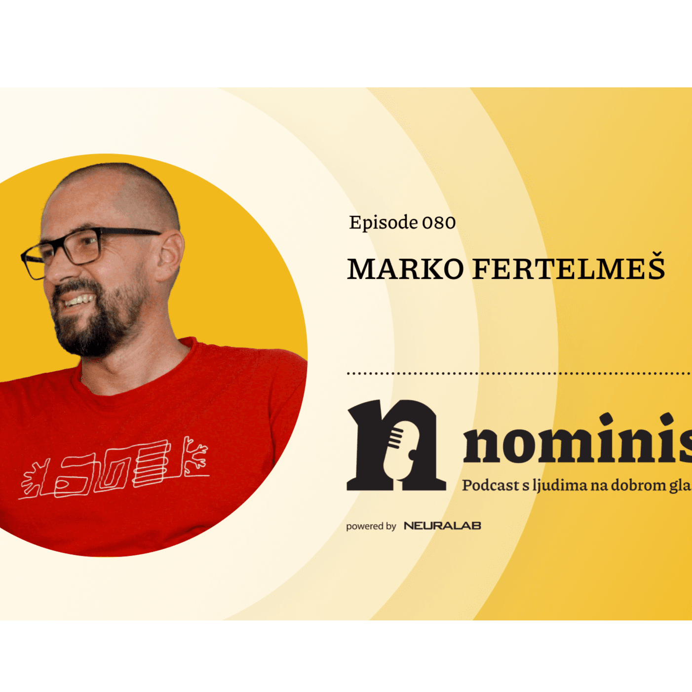 Nominis e80 - Marko Fertelmeš, Sunčani put (powered by Neuralab)