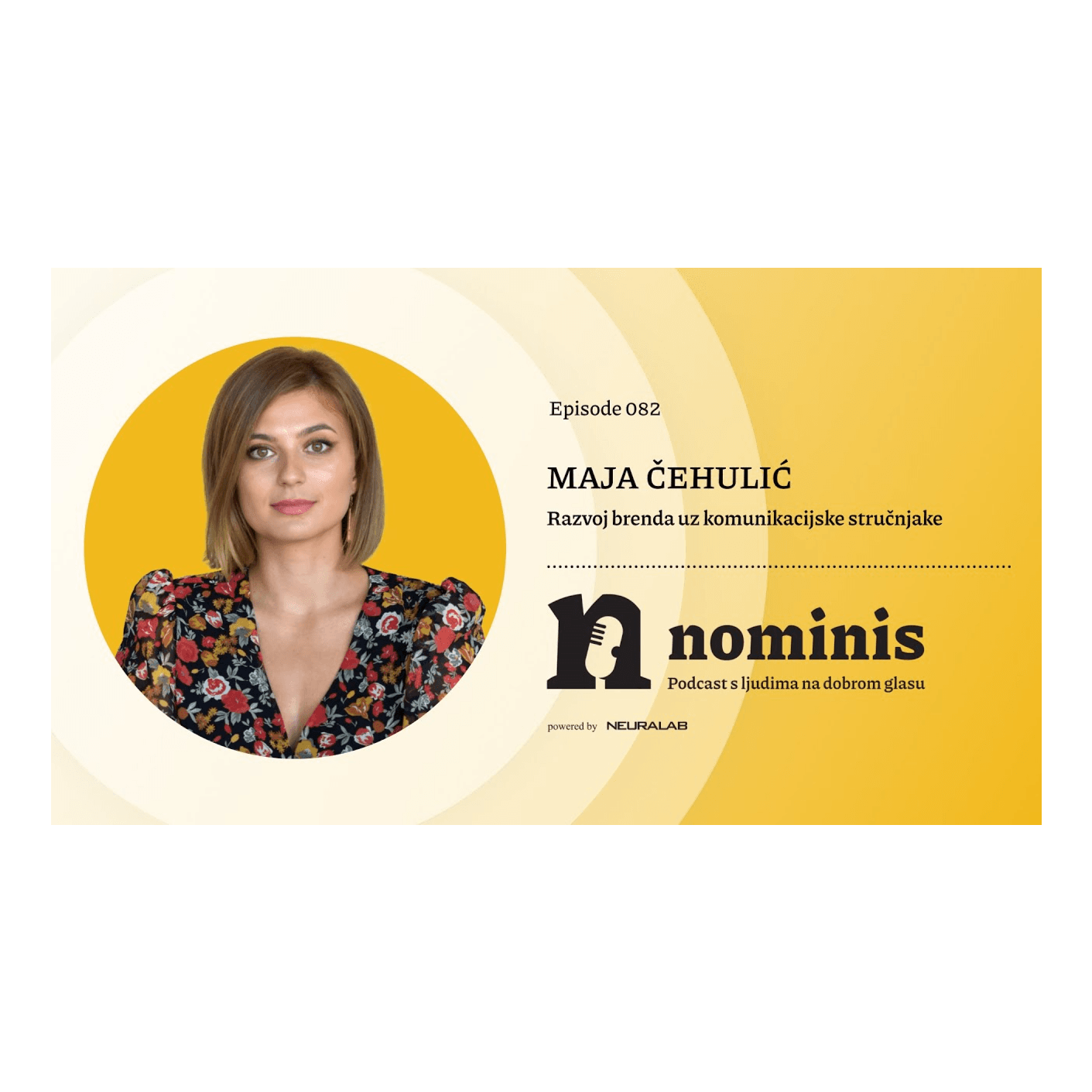 Nominis e82 - Razvoj brenda uz komunikacijske stručnjake (powered by Neuralab)