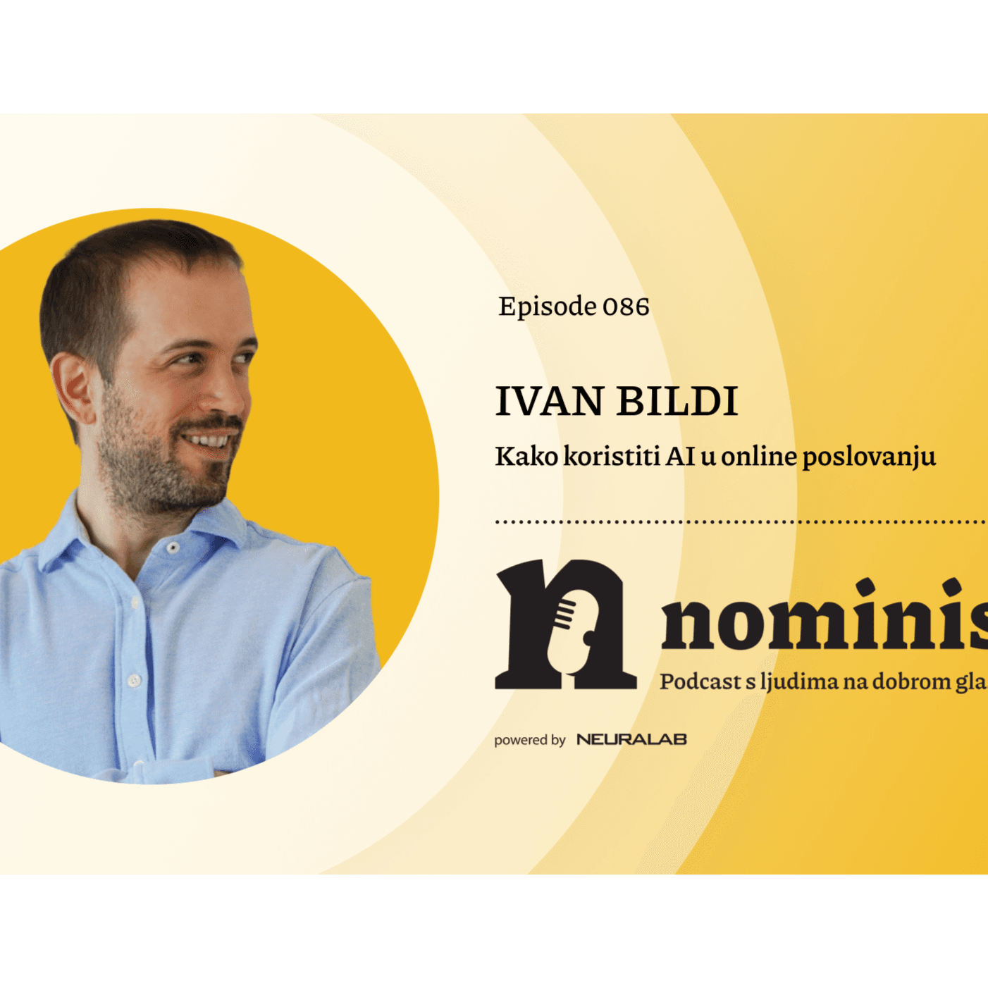 Nominis e86 - Kako koristiti AI u online poslovanju (powered by Neuralab)