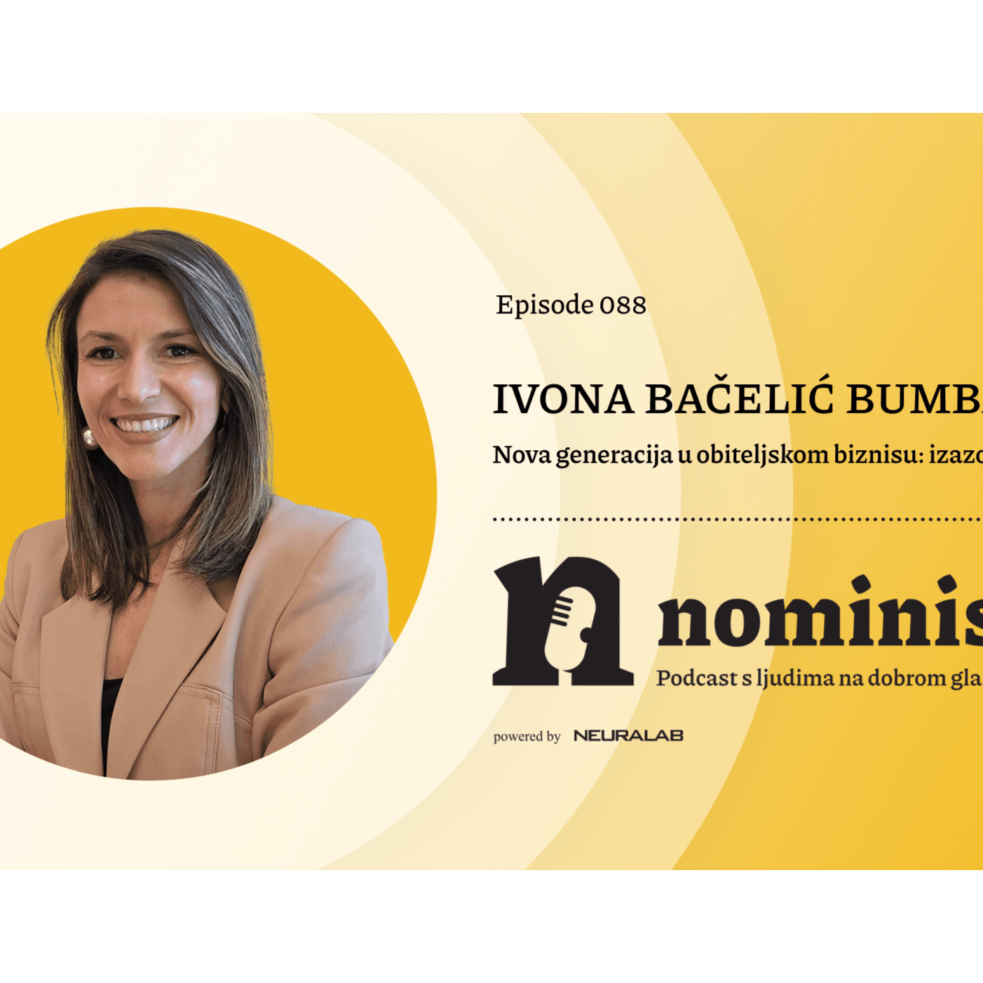 Nominis e88 - Nova generacija u obiteljskom biznisu: izazovi i prilike (powered by Neuralab)