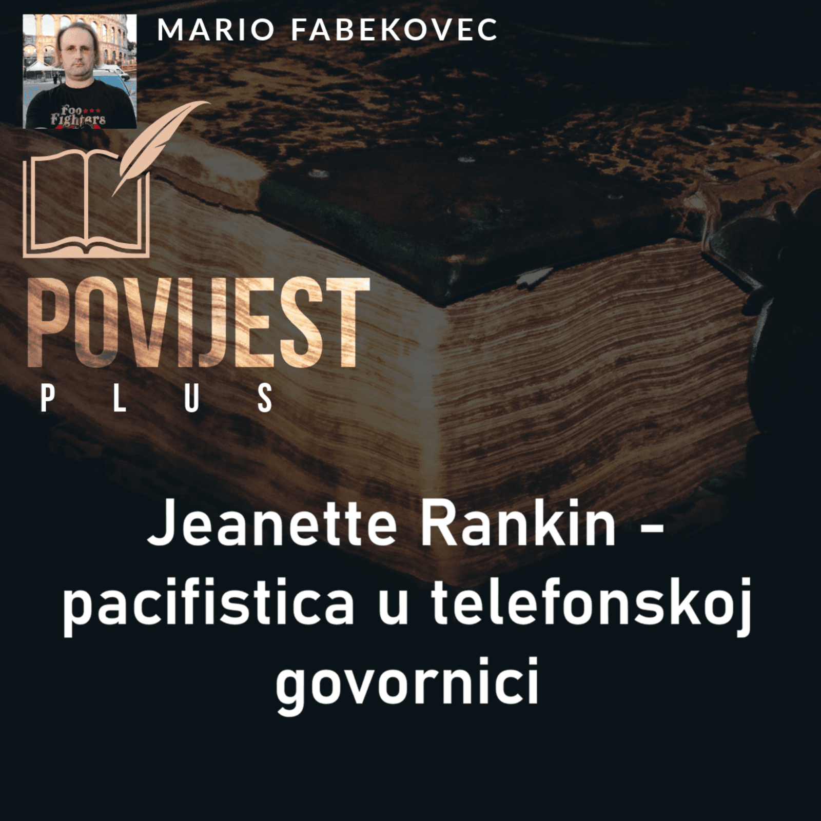 Jeannette Rankin – pacifistica u telefonskoj govornici