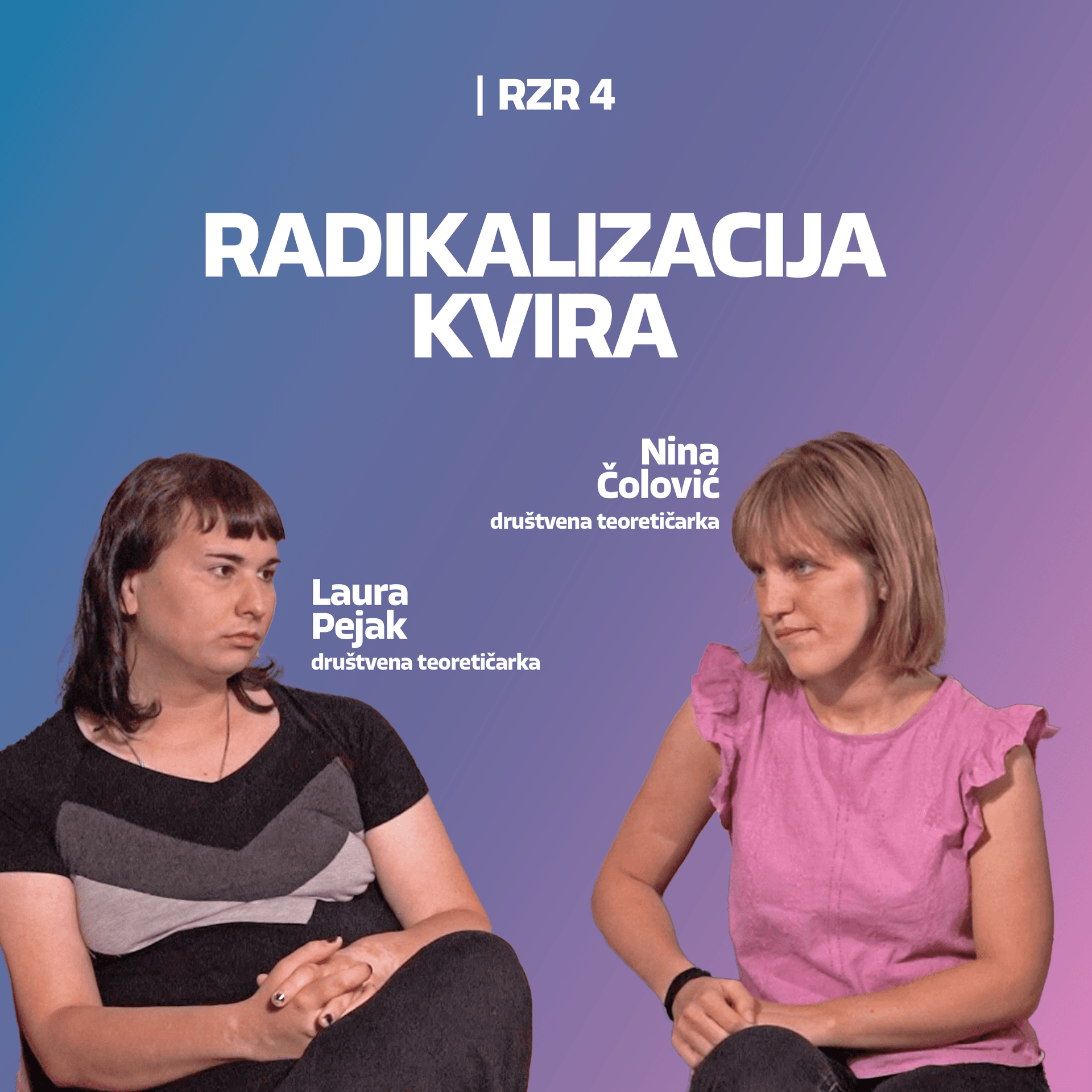 Kvir pokret: Može li to i radikalnije? ⎮RZR 4
