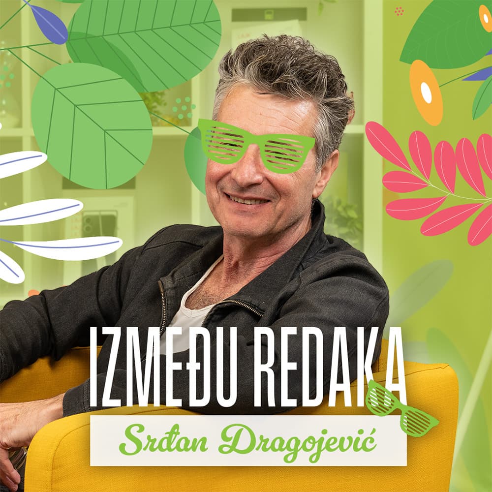 Između redaka #158 - Srđan Dragojević