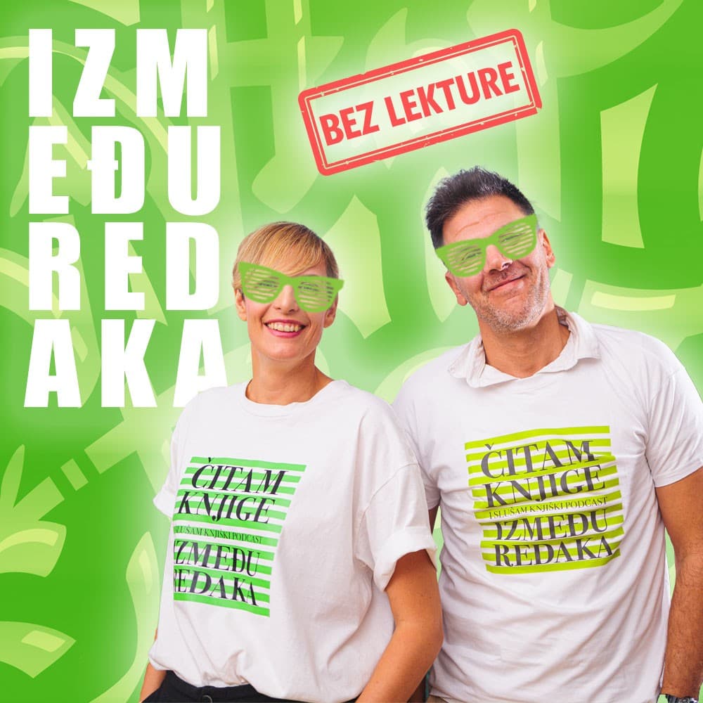 Između redaka #94 - Bez lekture (pregled godine)