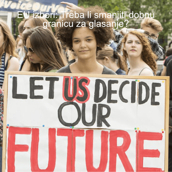 EU izbori: Treba li smanjiti dobnu granicu za glasanje?
