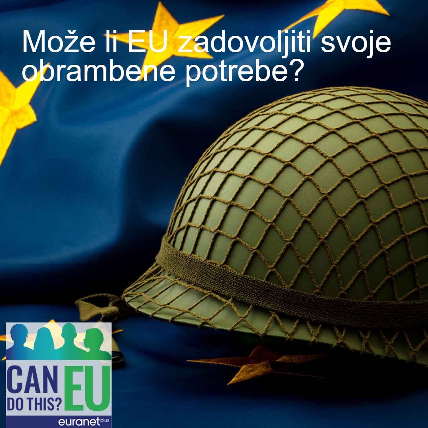 Može li EU zadovoljiti svoje obrambene potrebe?